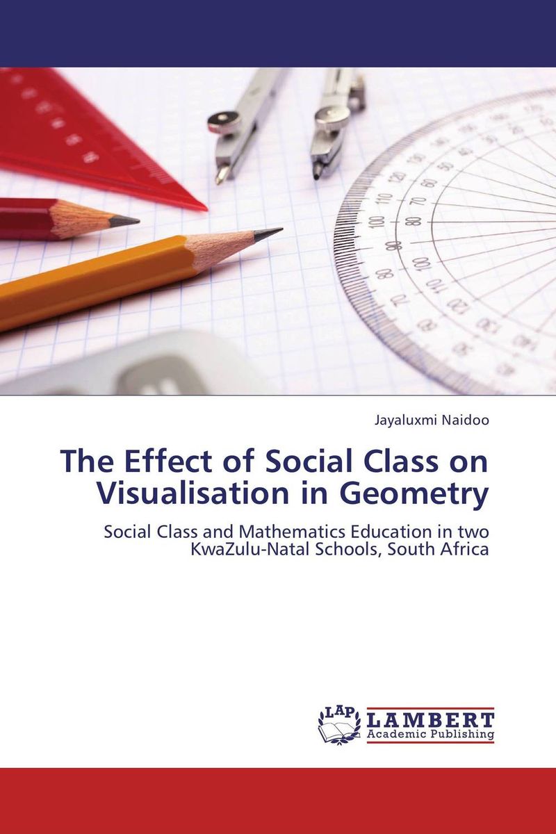 The Effect of Social Class on Visualisation in Geometry
