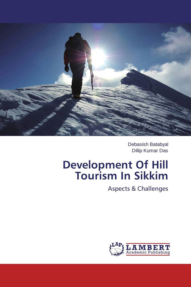 Development Of Hill Tourism In Sikkim