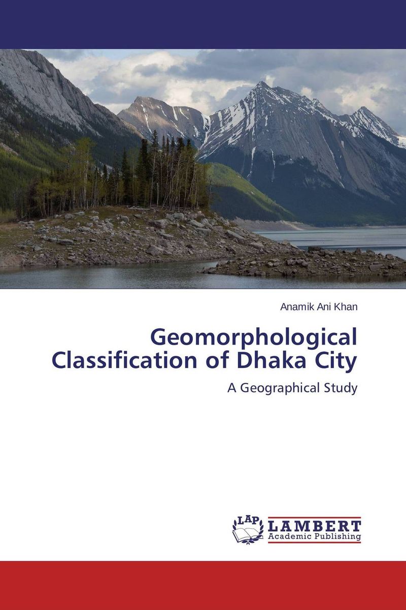 Geomorphological Classification of Dhaka City