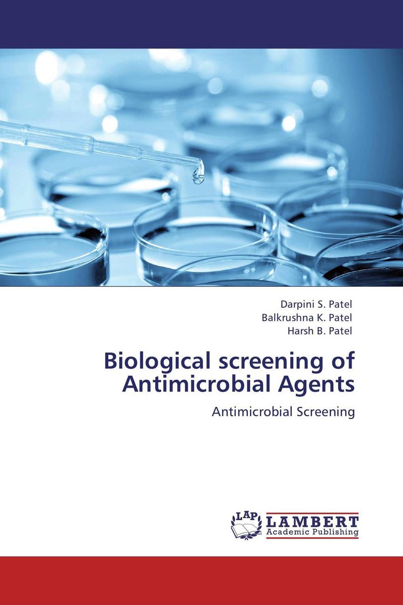 Biological screening of Antimicrobial Agents