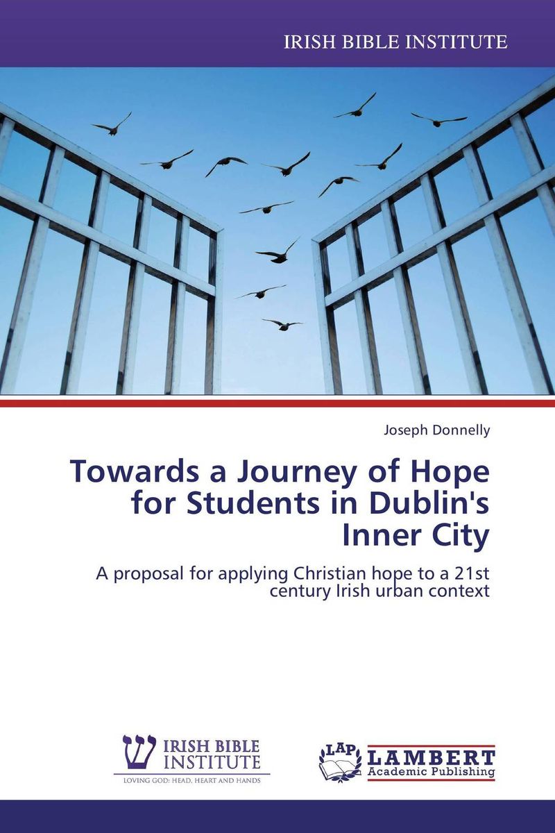 Towards a Journey of Hope for Students in Dublin`s Inner City