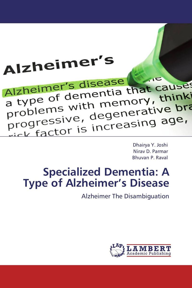 Specialized Dementia: A Type of Alzheimer’s Disease