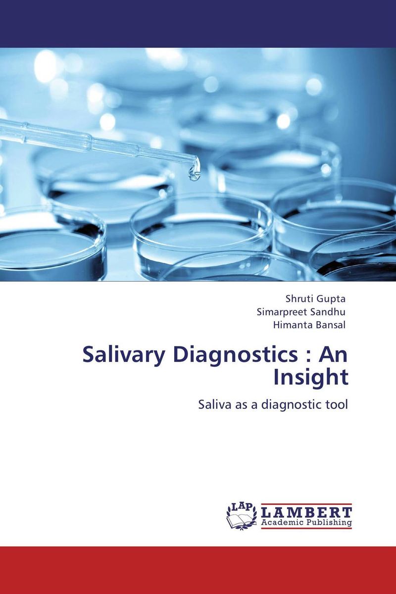 Salivary Diagnostics : An Insight