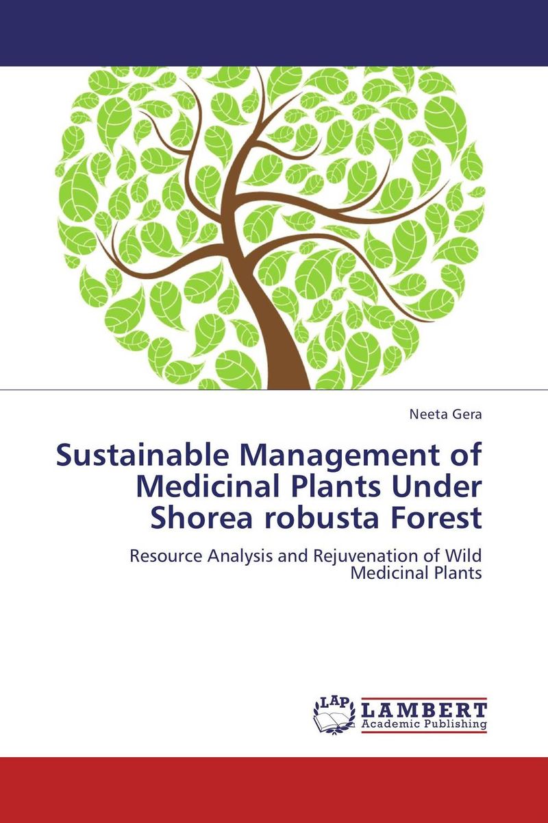 Sustainable Management of Medicinal Plants Under Shorea robusta Forest