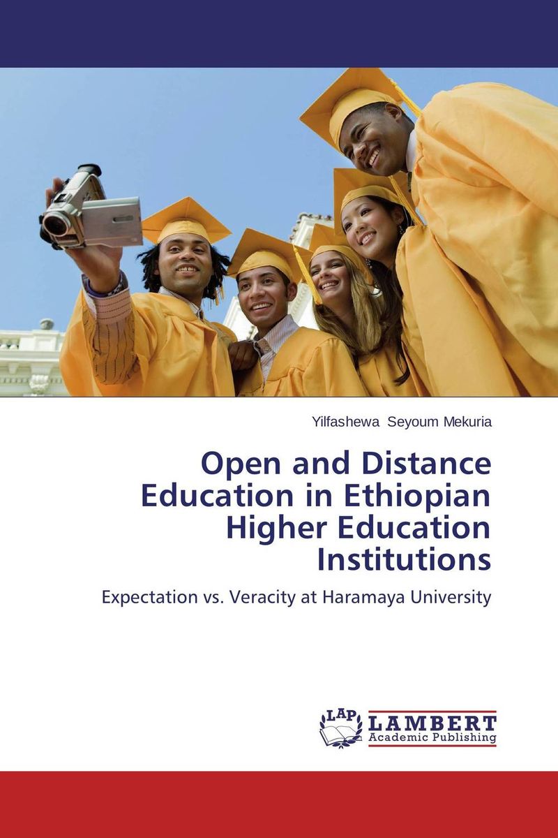 Open and Distance Education in Ethiopian Higher Education Institutions