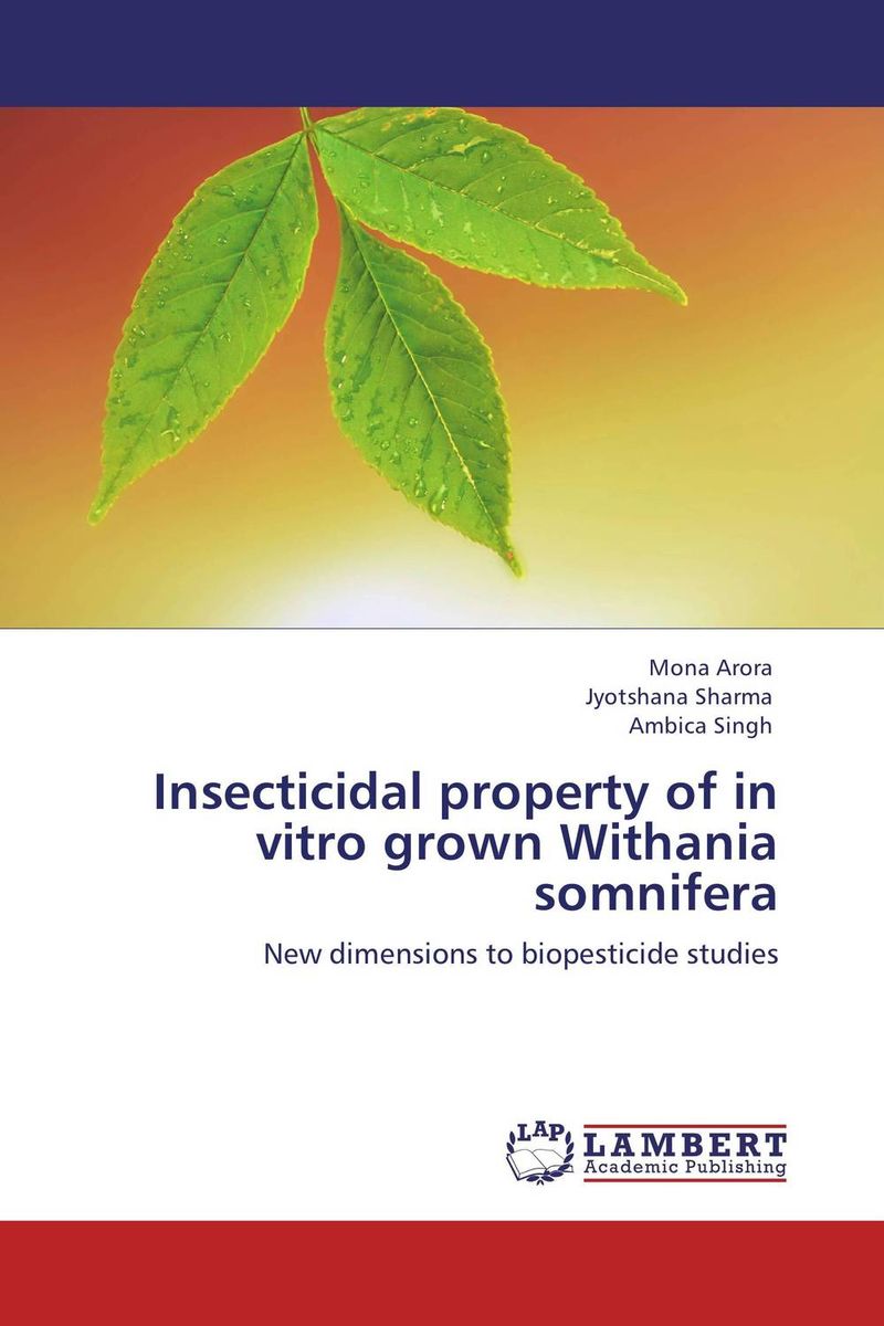 Insecticidal property of in vitro grown Withania somnifera