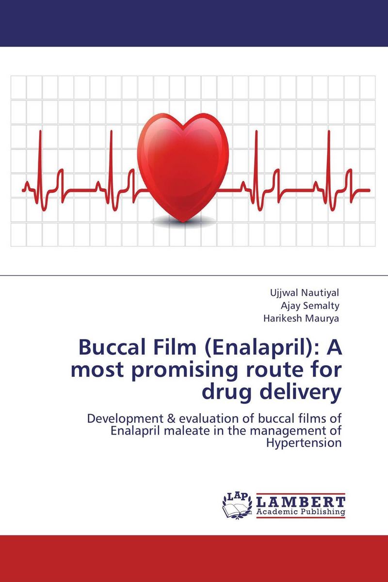 Buccal Film (Enalapril): A most promising route for drug delivery