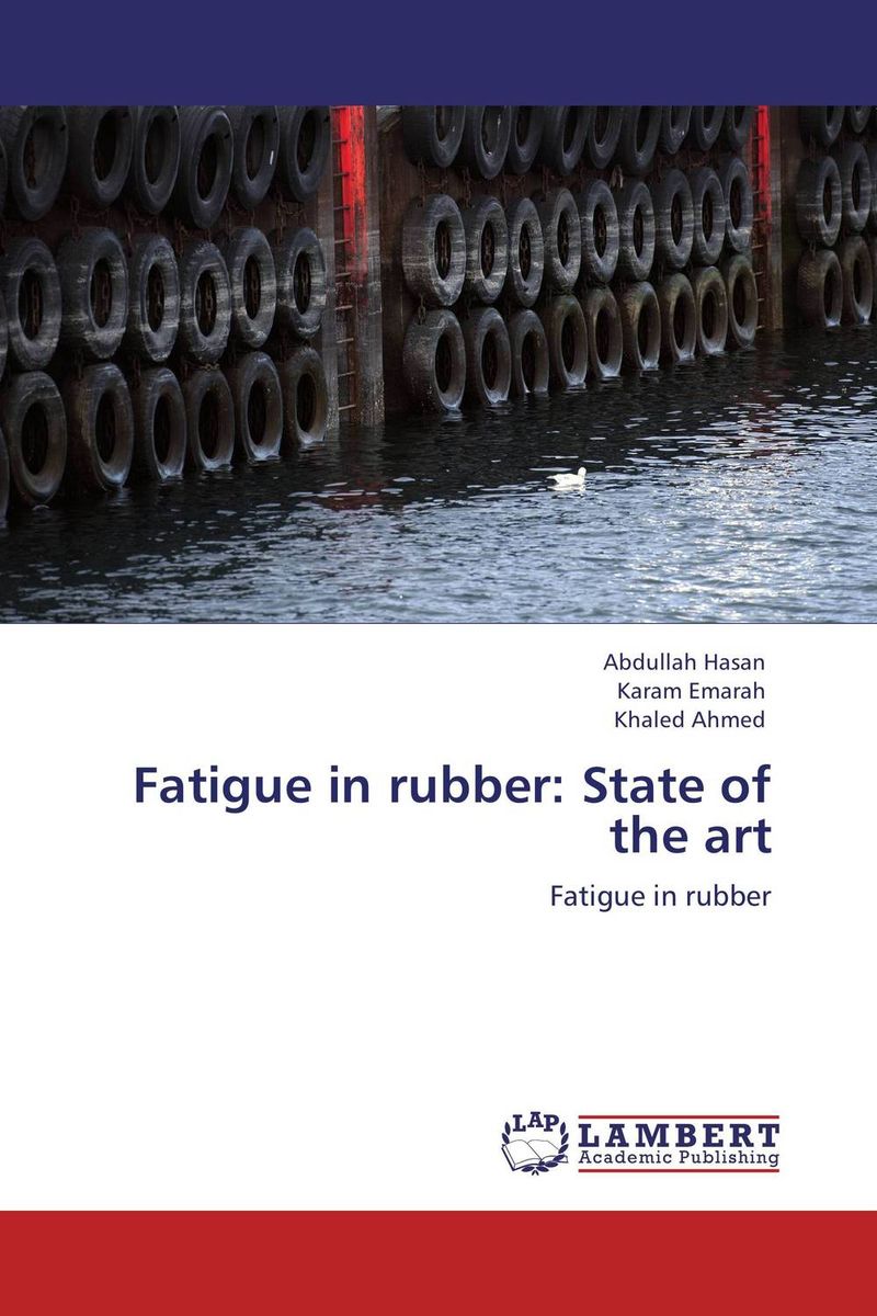 Fatigue in rubber: State of the art