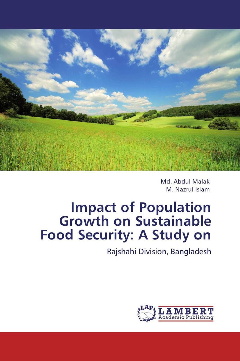 Impact of Population Growth on Sustainable Food Security: A Study on