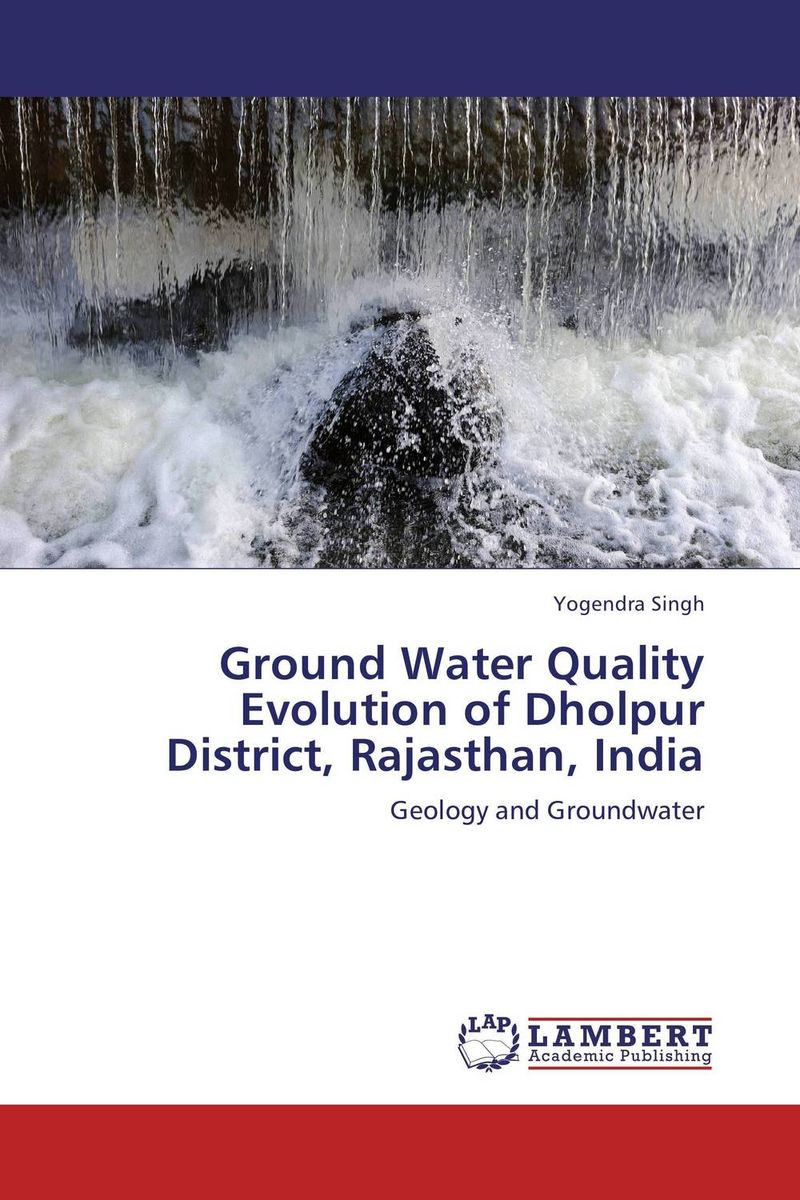 Ground Water Quality Evolution of Dholpur District, Rajasthan, India