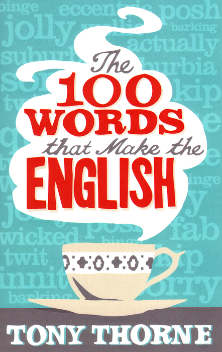 The 100 Words that Make the English