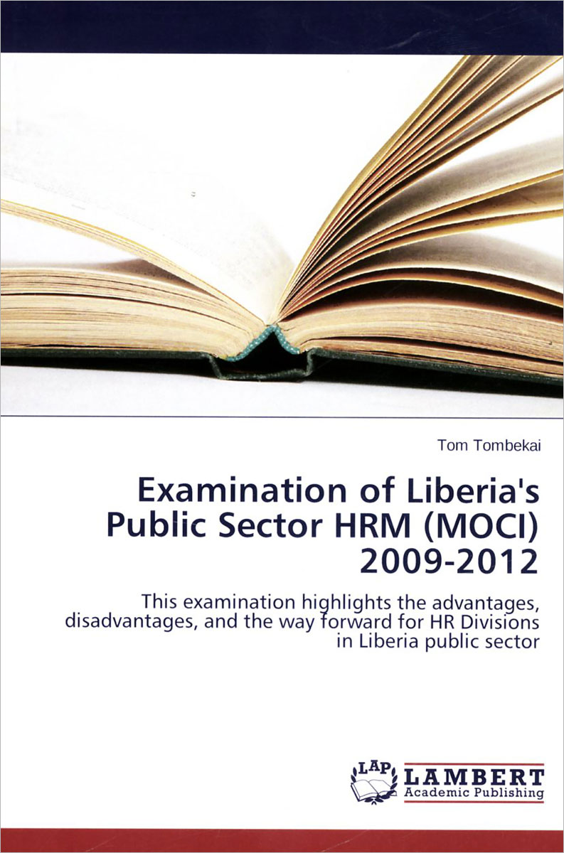 Examination of Liberia's Public Sector HRM (MOCI): 2009-2012