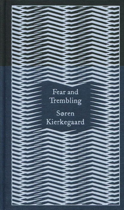 Fear and Trembling: Dialectical Lyric by Johannes De Silentio