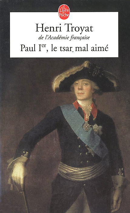 Paul Ier : Le Tsar mal aime
