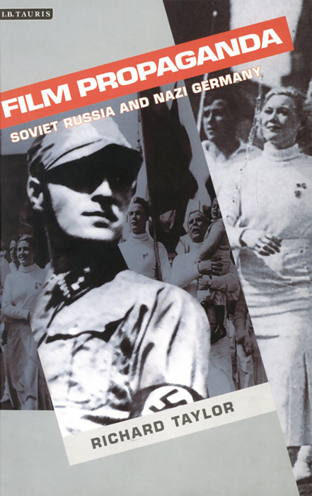 Film Propaganda: Soviet Russia and Nazi Germany