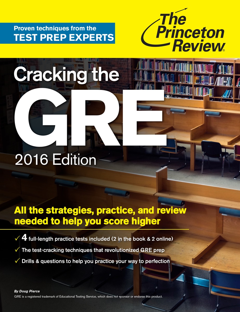 Cracking the GRE with 4 Practice Tests, 2016 Edition