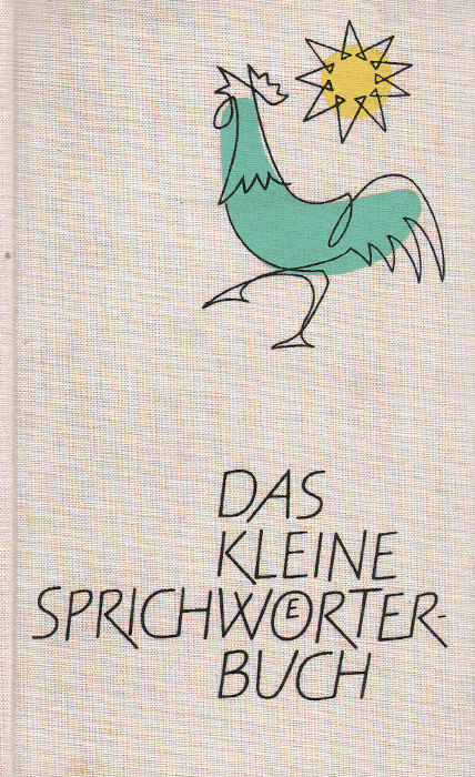 Das Kleine sprichworter Buch Das Kleine sprichworter Buch