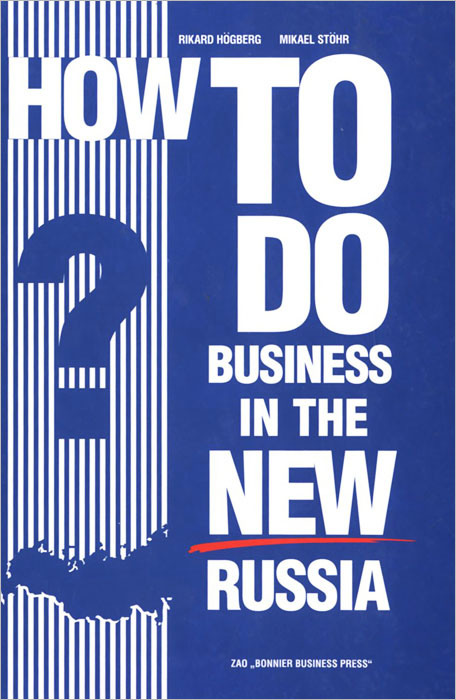 How to do Business in the New Russia