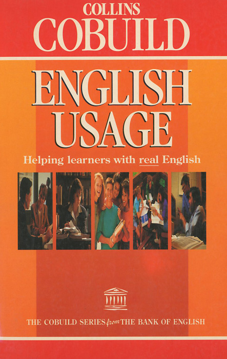 Collins Cobuild: English Usage: Helping Learners with Real English