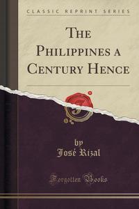 Philippine A Century Hence Summary Essay