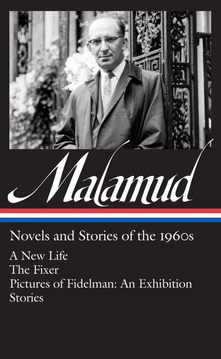 Bernard Malamud: Novels & Stories of the 1960s