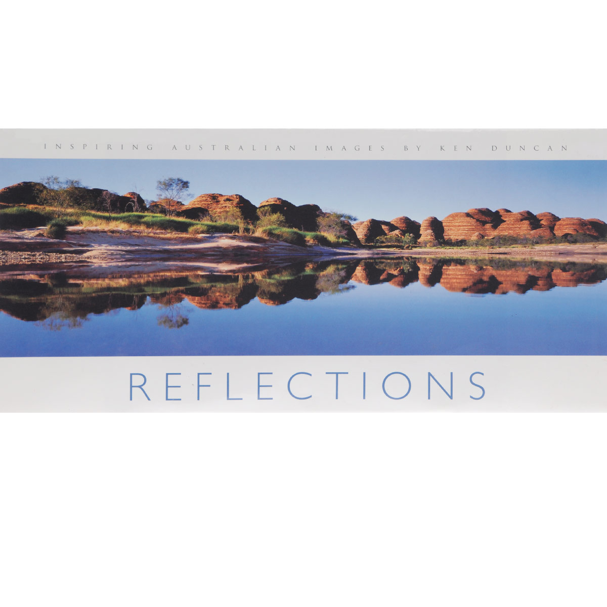 Reflections: Inspirational Australian Images