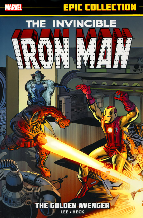 The Invincible Iron Man: The Golden Avenger: Volume 1