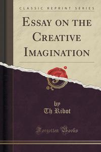 essay on imagination Imagination essay - the human imagination is a very powerful thing it sets humanity apart from the rest of the creatures that roam the planet by giving them the. essay on imagination Imagination essay - the human imagination is a very powerful thing it sets humanity apart from the rest of the creatures that roam the planet by giving them the.