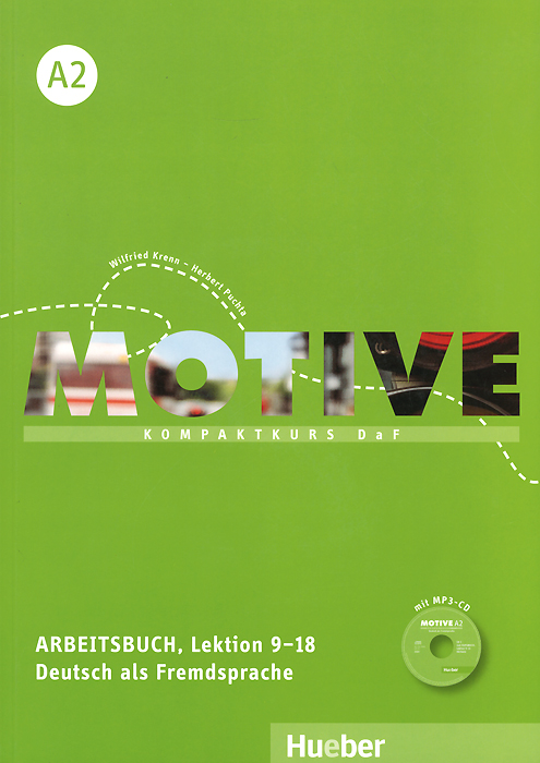 Motive A2: Kompaktkurs DaF: Arbeitsbuch, Lektion 9-18 (+ CD)