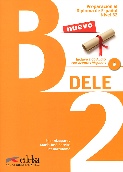 Preparacion al diploma de espanol Nivel B2: DELE (+ 2CD)