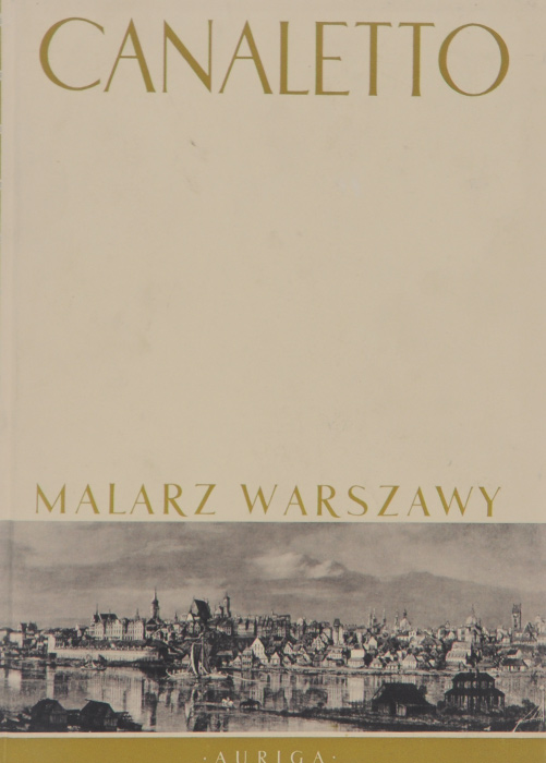 Canaletto Malarz Warszawy