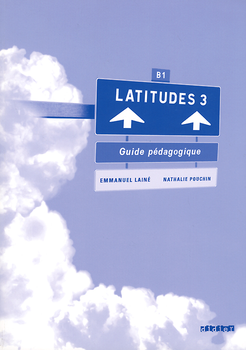 Latitudes 3: Guide pedagogique