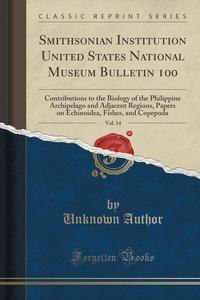 Smithsonian Institution United States National Museum Bulletin 100, Vol. 14