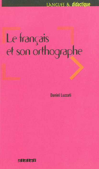Le francais et son orthographe