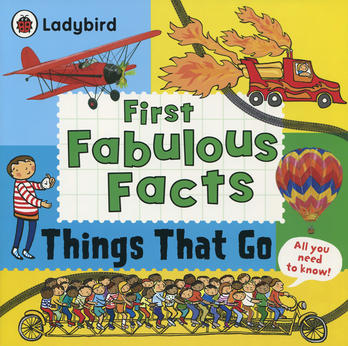 First Fabulous Facts: Things That Go