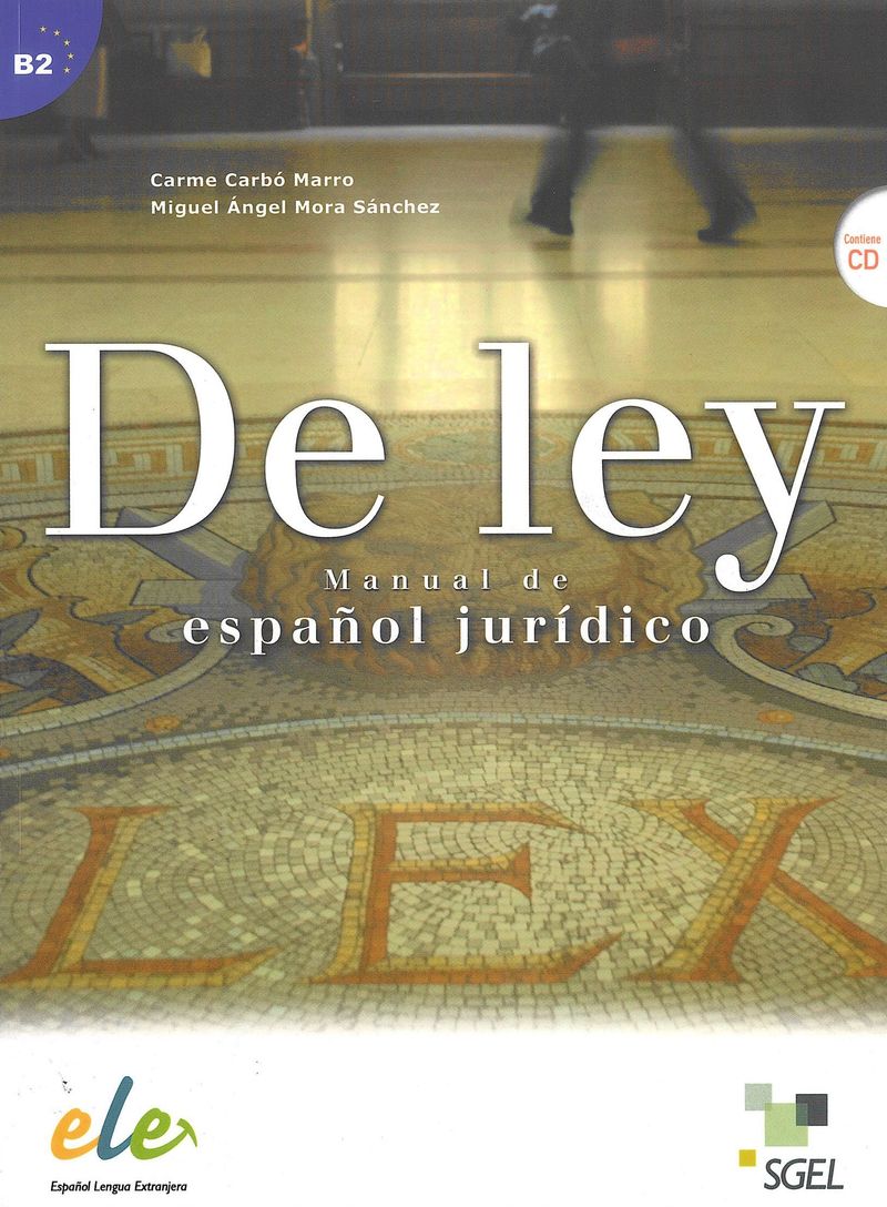 De ley: Manual de espanol juridico + CD