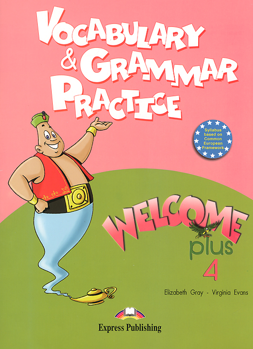 Welcome Plus 4: Vocabulary&Grammar Practice