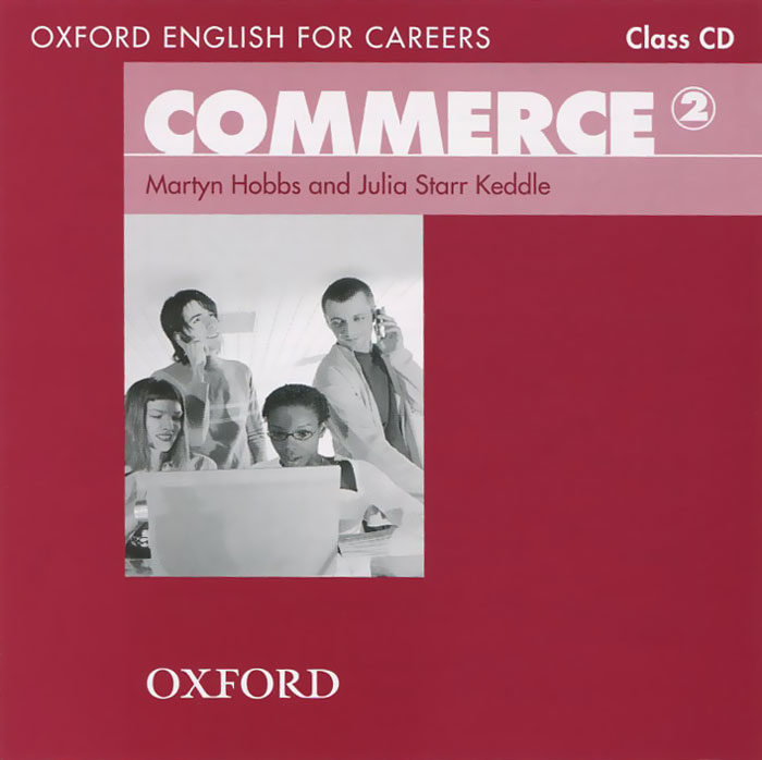 Commerce 2: Oxford English for Careers (аудиокурс 2 CD)