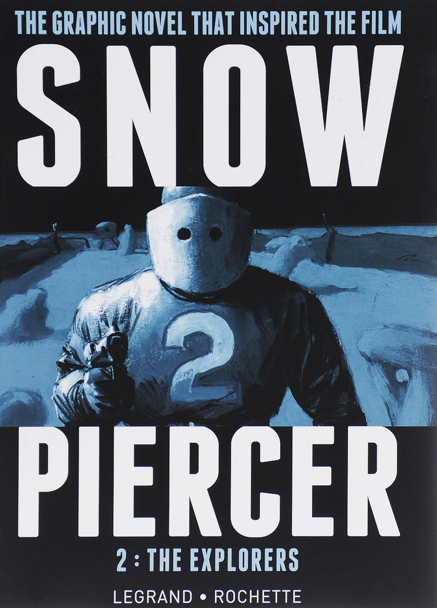 Snowpiercer: Volume 2: The Explorers