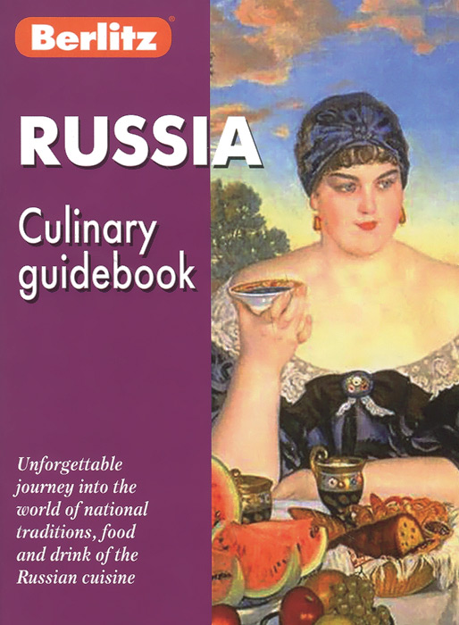 Russia: Culinary Guidebook