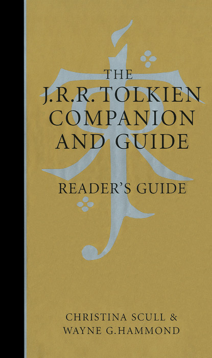The J. R. R. Tolkien Companion and Guide: Reader's Guide