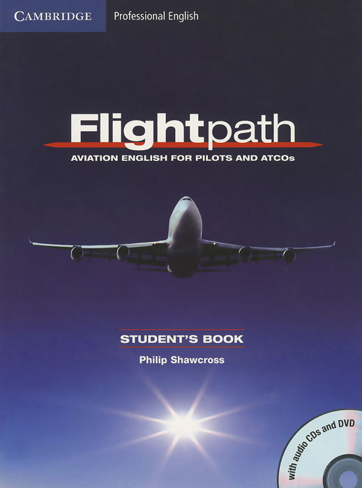 Flightpath: Aviation English for Pilots and ATCOs: Student's Book (+ DVD, 3 С D)