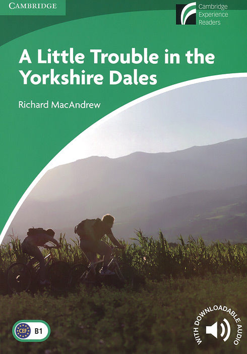 A Little Trouble in the Yorkshire Dales: Level B1: Lower-Intermediate: With Downloadable Audio