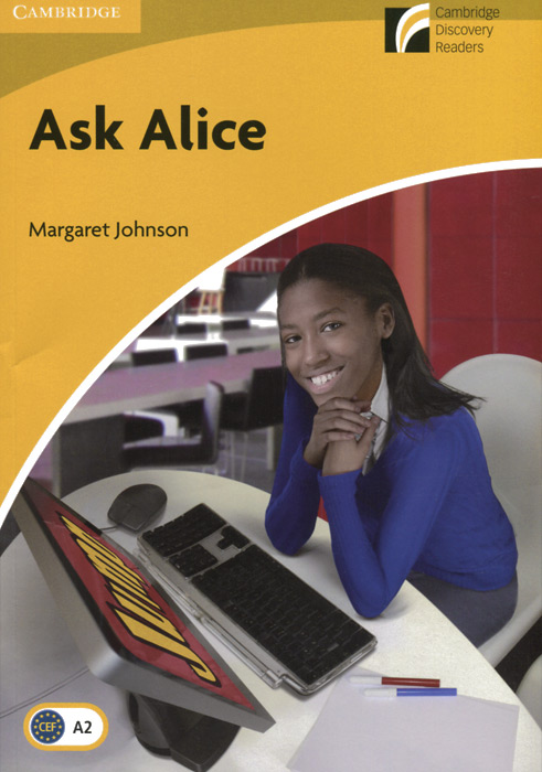 Ask Alice: Level A2: Elementary/Lower-Intermediate