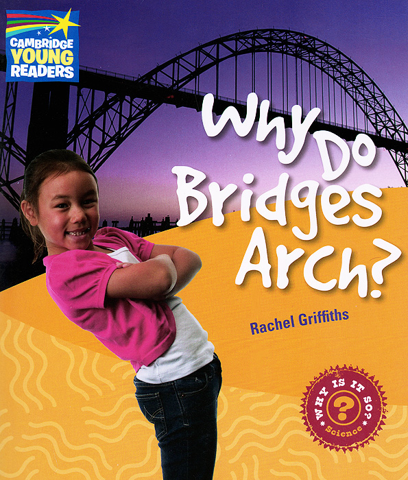 Why Do Bridges Arch: Level 3: Factbook
