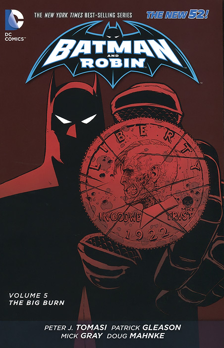 Batman and Robin: Volume 5: The Big Burn