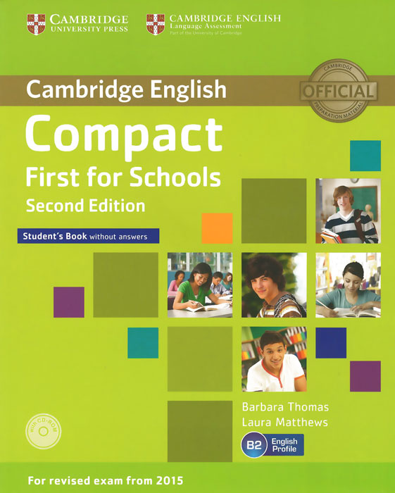 Compact First for Schools: Level B2: Student's Book without Answers (+ CD-ROM)