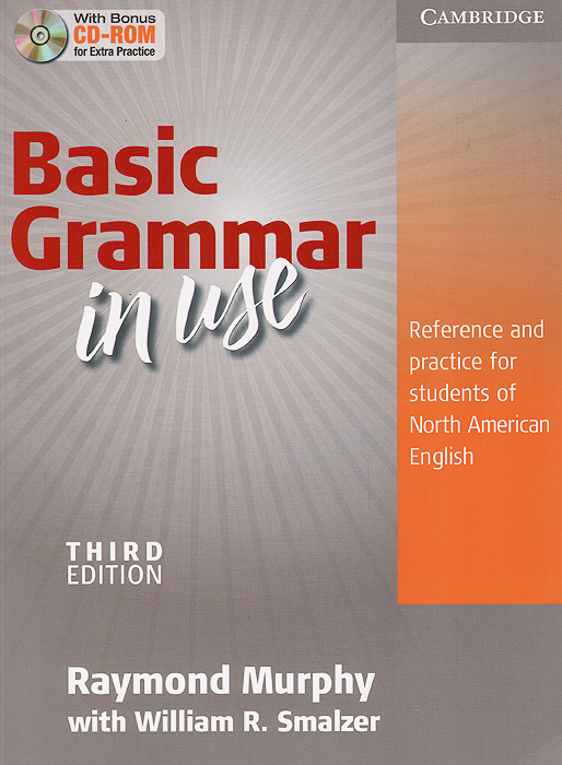 Basic Grammar in Use: Reference and Practice for Students of North American English (+ CD-ROM)