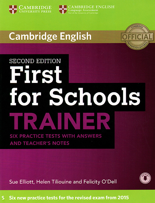 First for Schools: Trainer: Six Practice Tests: With Answers and Teachers Notes
