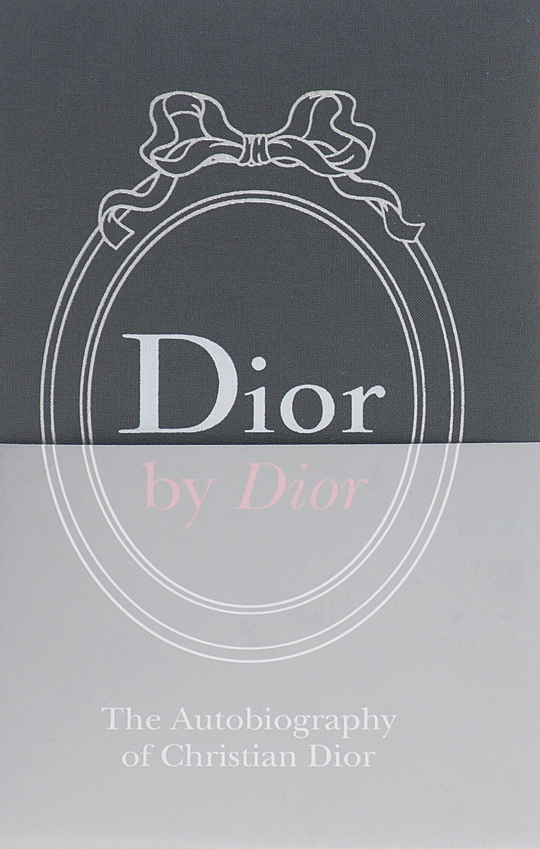 Dior by Dior: The Autobiography of Christian Dior